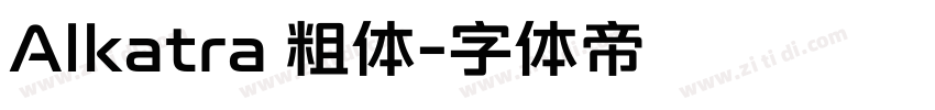 Alkatra 粗体字体转换